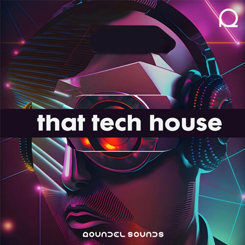 پکیج لوپ و سمپل Roundel Sounds – That Tech House