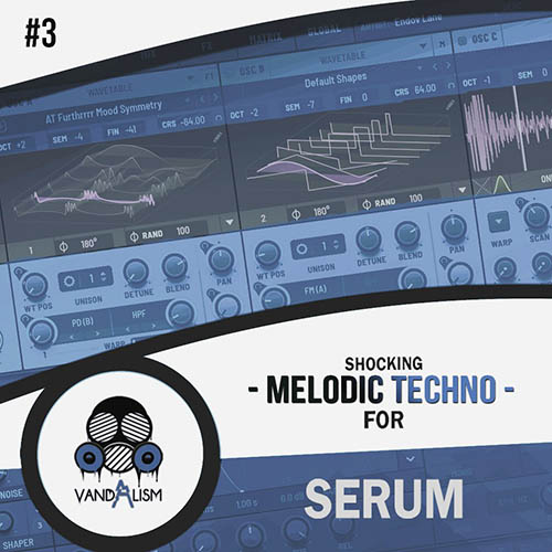 پکیج پریست Vandalism – Shocking Melodic Techno 3
